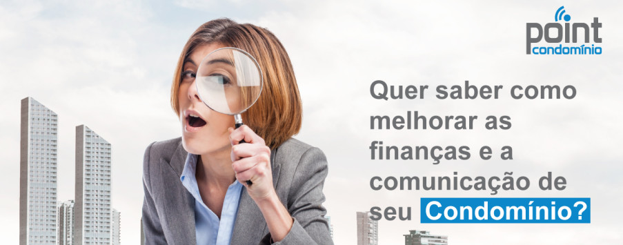 7 Dicas para melhorar as finanças e a comunicação de seu condomínio 