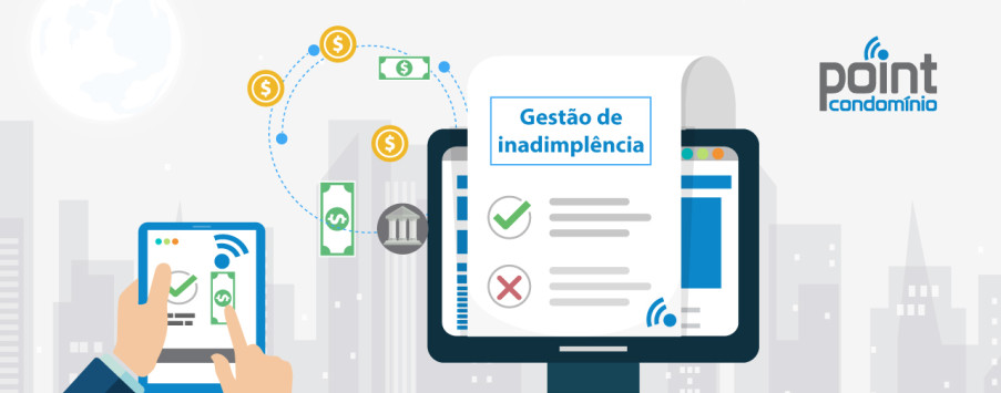 Gestão de inadimplência | Chega de fazer a gestão de inadimplência sozinho! Gestão de inadimplência | Chega de fazer a gestão de inadimplência sozinho!